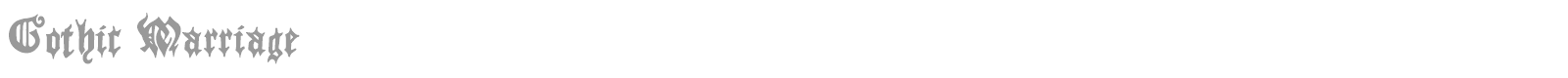Gothic Marriage font preview
